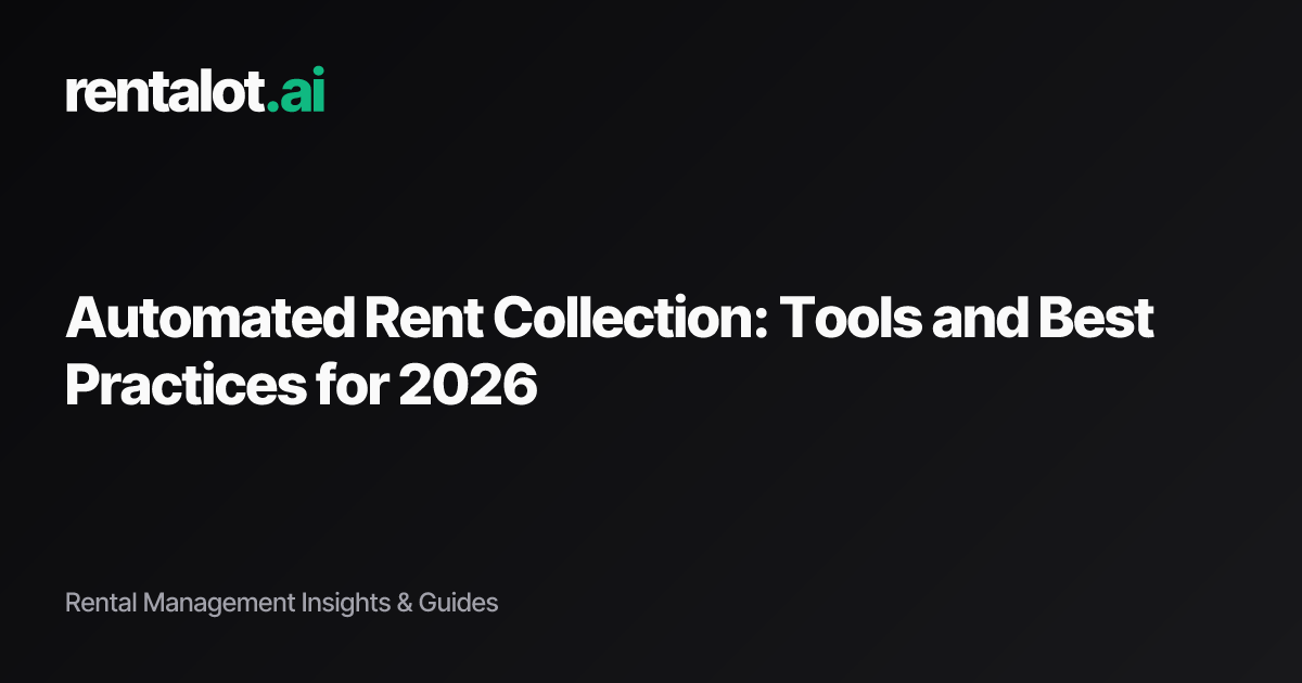 Automated Rent Collection: Tools and Best Practices for 2025 | Rentalot
