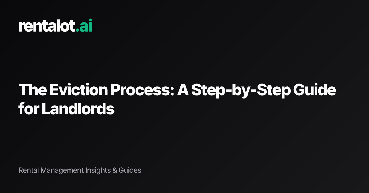 The Eviction Process: A Step-by-Step Guide for Landlords | Rentalot